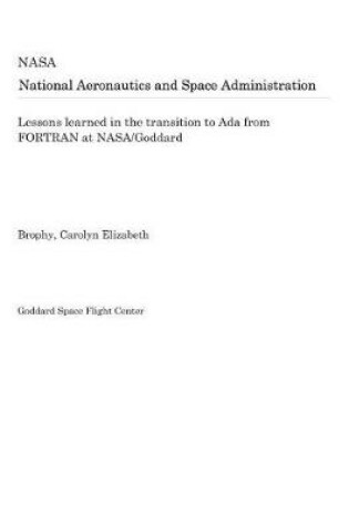 Cover of Lessons Learned in the Transition to ADA from FORTRAN at Nasa/Goddard