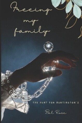 Cover of Freeing my family