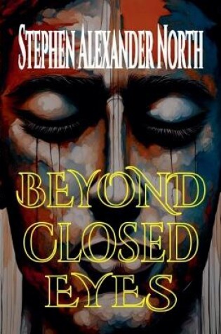 Cover of Beyond Closed Eyes