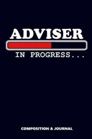 Cover of Adviser in Progress