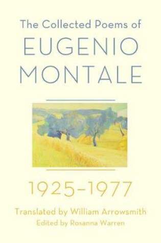 Cover of The Collected Poems of Eugenio Montale