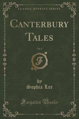 Book cover for Canterbury Tales, Vol. 3 (Classic Reprint)