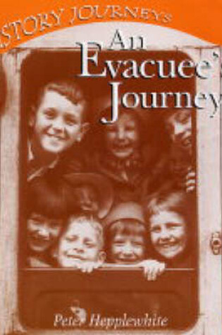 Cover of History Journeys: An Evacuee's Journey