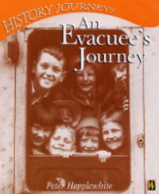 Cover of History Journeys: An Evacuee's Journey