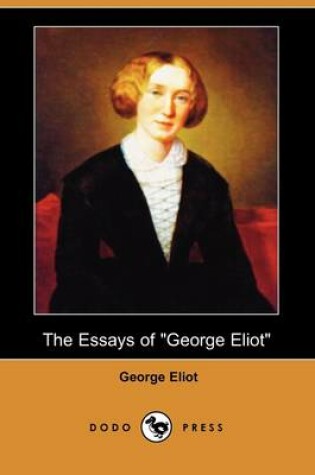 Cover of The Essays of George Eliot (Dodo Press)