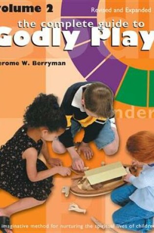 Cover of The Complete Guide to Godly Play