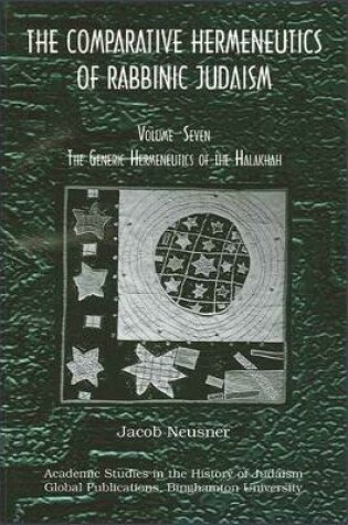 Cover of Comparative Hermeneutics of Rabbinic Judaism, The, Volume Seven