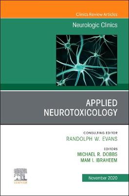 Book cover for Applied Neurotoxicology, an Issue of Neurologic Clinics E-Book