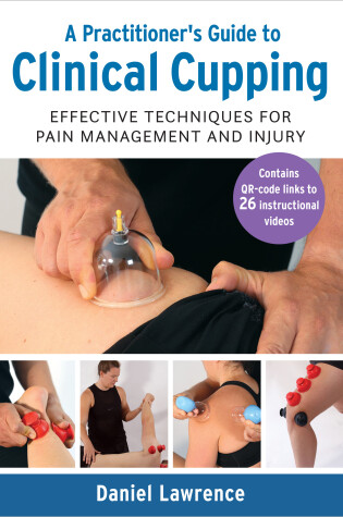 Cover of A Practitioner's Guide to Clinical Cupping