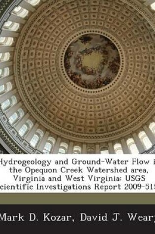 Cover of Hydrogeology and Ground-Water Flow in the Opequon Creek Watershed Area, Virginia and West Virginia