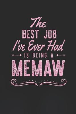 Book cover for The Best Job I've Ever Had Is Being A Memaw