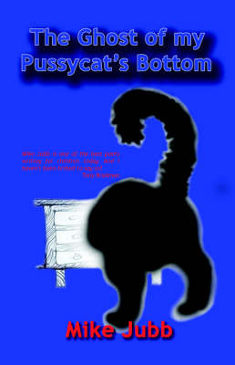 Book cover for The Ghost of My Pussycat's Bottom