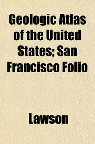 Cover of Geologic Atlas of the United States; San Francisco Folio