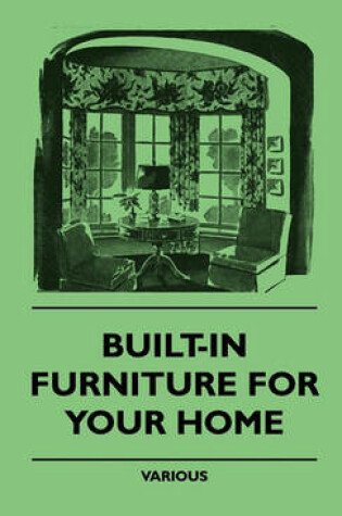 Cover of Built-In Furniture For Your Home