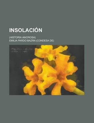 Book cover for Insolacion; (Historia Amorosa)