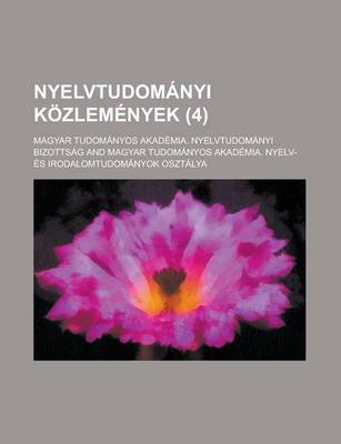 Book cover for Nyelvtudomanyi Kozlemenyek (4 )