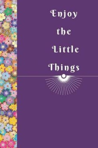 Cover of Enjoy the Little Things