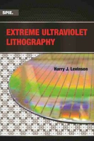 Cover of Extreme Ultraviolet Lithography