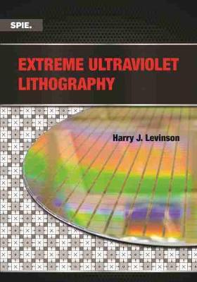 Book cover for Extreme Ultraviolet Lithography