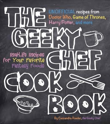 Book cover for The Geeky Chef Cookbook