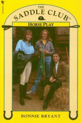 Cover of Saddle Club Book 7: Horse Play