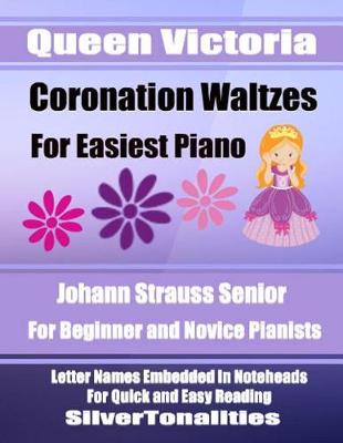 Book cover for Queen Victoria's Coronation Waltzes for Easiest Piano