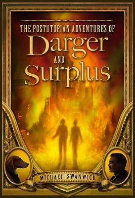 Cover of The Postutopian Adventures of Darger and Surplus