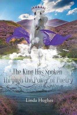 Book cover for The King Has Spoken Through the Power of Poetry
