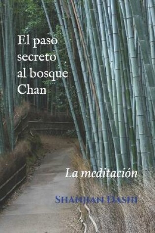 Cover of El paso secreto al bosque Chan