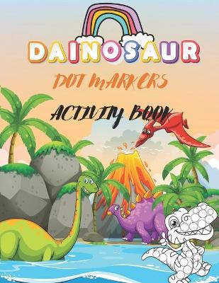 Book cover for Dainosaur Dot Markers Activity Book