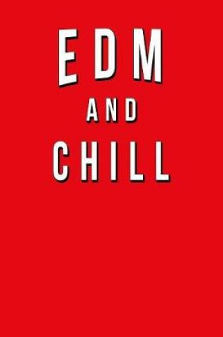 Cover of EDM And Chill