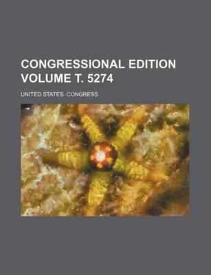 Book cover for Congressional Edition Volume . 5274