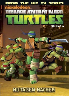 Book cover for Teenage Mutant Ninja Turtles Animated Volume 4 Mutagen Mayhem