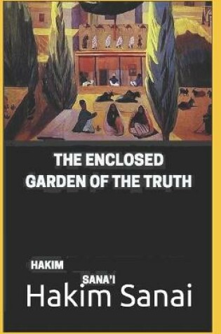 Cover of The Enclosed Garden of the Truth( illustrated edition)