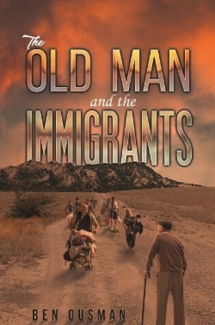 Cover of The Old Man and the Immigrants