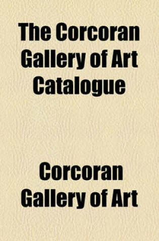 Cover of The Corcoran Gallery of Art Catalogue