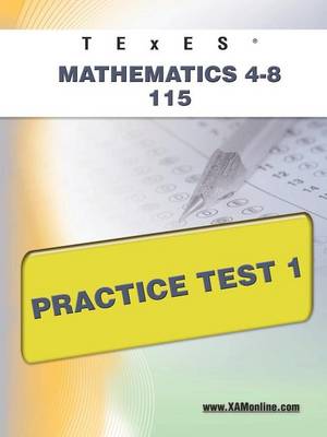 Cover of TExES Mathematics 4-8 115 Practice Test 1