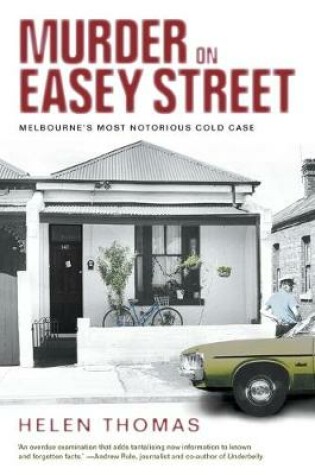 Cover of Murder on Easey Street: Melbourne's Most Notorious Cold Case