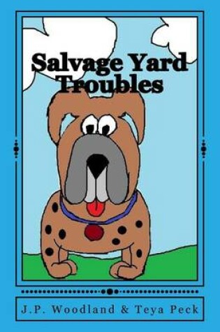 Cover of Salvage Yard Troubles