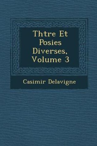 Cover of Th Tre Et Po Sies Diverses, Volume 3