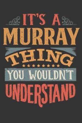 Book cover for Its A Murray Thing You Wouldnt Understand