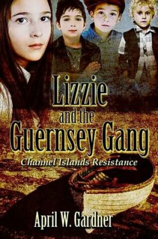 Cover of Lizzie and the Guernsey Gang