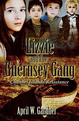 Book cover for Lizzie and the Guernsey Gang