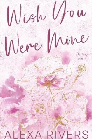 Cover of Wish You Were Mine (Special Edition Digital Signature)