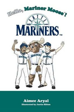 Cover of Hello, Mariner Moose!