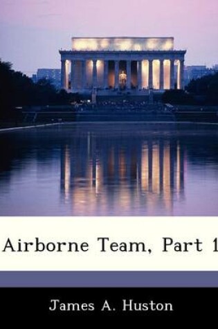 Cover of Airborne Team, Part 1