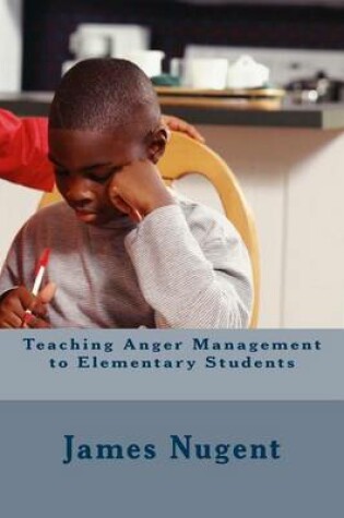 Cover of Teaching Anger Management to Elementary Students