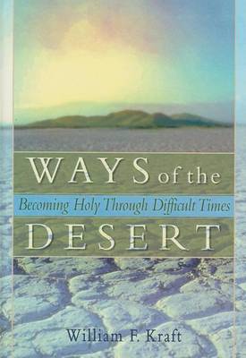 Book cover for Ways of the Desert: Becoming Holy Through Difficult Times
