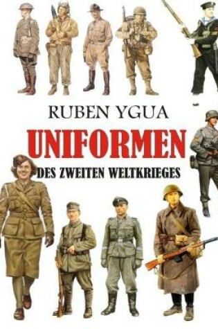 Cover of Uniformen Des Zweiten Weltkrieges