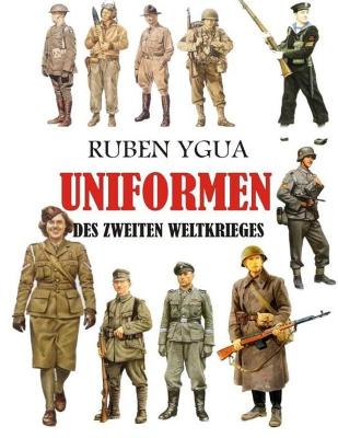 Book cover for Uniformen Des Zweiten Weltkrieges